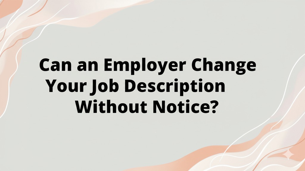 can an employer change your job description without notice