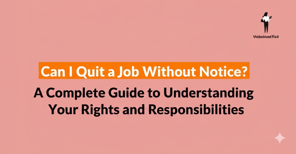 can i quit a job without notice