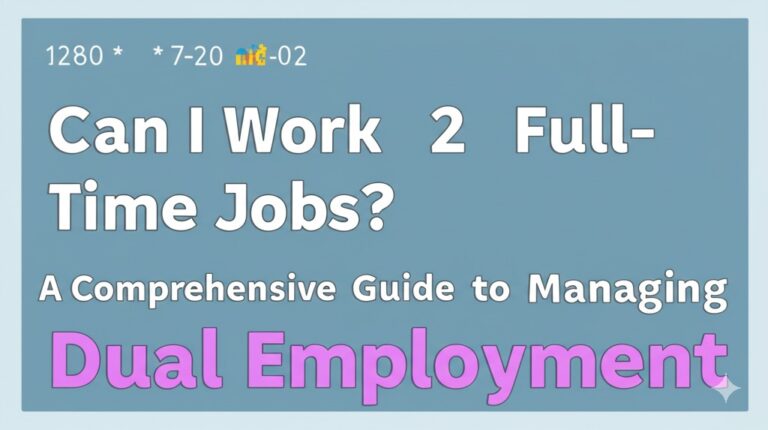 can i work 2 full time jobs