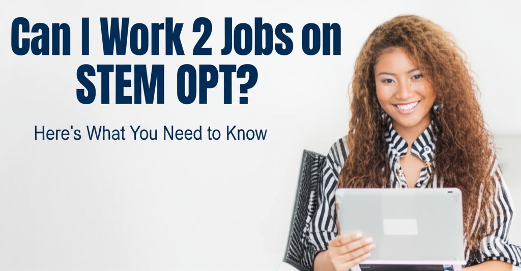 can i work 2 jobs on stem opt