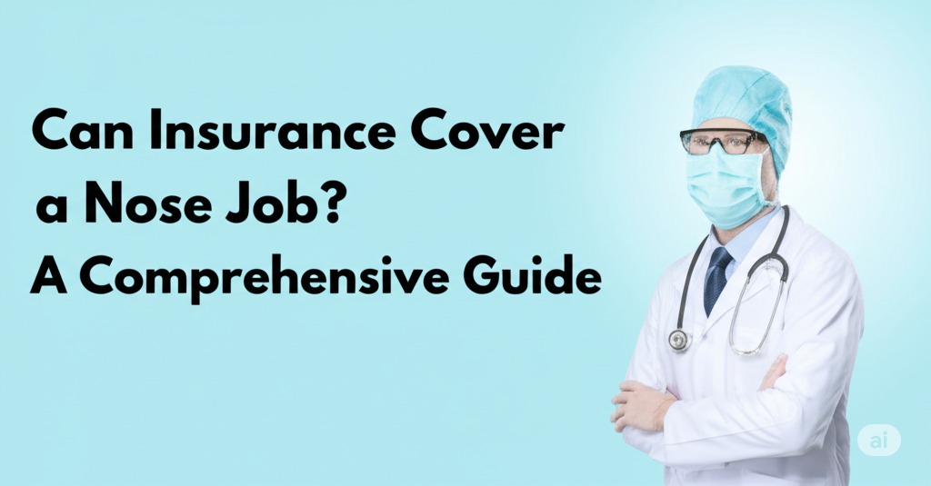 can insurance cover nose job