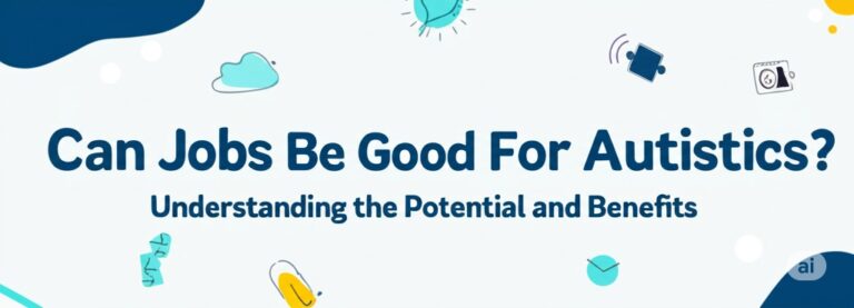 can jobs be good for autistics